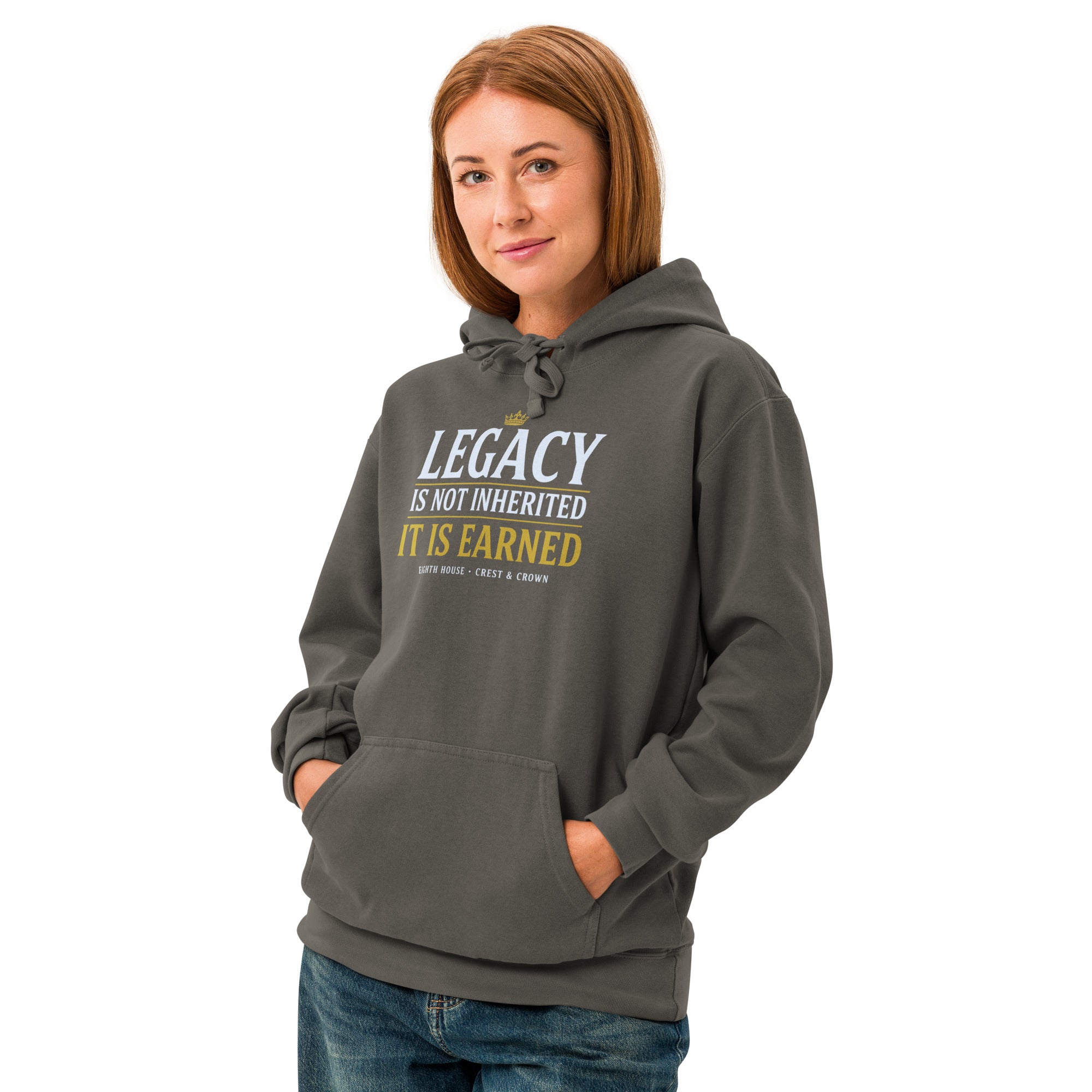 Legacy Is Earned Hoodie — Crest & Crown | Eighth House